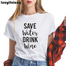 Save Water Drink Wine Letter Printed Funny T Shirt Women Tops Summer Short Sleeve Casual Tee Shirt Femme Camiseta Mujer Clothes 2024 - buy cheap