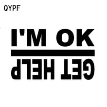 QYPF 15CM*9CM Interesting Personality Vinyl Car Window Sticker I'M OK GET HELP Decal Black Silver C15-2303 2024 - buy cheap