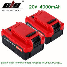 ELEOPTION 2PCS 20V Max 4000mAh 4.0Ah Lithium Ion Rechargeable Battery Pack for Porter Cable PCC685L PCC680L PCC681L 2024 - buy cheap