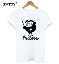 I Love Little Peckers chicken lady Women tshirt Casual Cotton Hipster Funny t-shirt For Lady Yong Girl Top Tee Drop Ship ZY-104 2024 - buy cheap