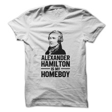 Nueva camiseta de moda para hombre Cool O Neck camiseta Alexander Hamilton Is My Homeboy-Camiseta divertida foto camisetas 2024 - compra barato