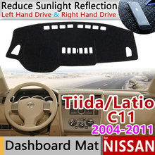 Para Nissan Tiida C11 2004 ~ 2011 Anti-Slip Mat Pad Cover Dashboard Pára Dashmat Acessórios Tiida Latio Versa trazo Sedan 2006 2024 - compre barato