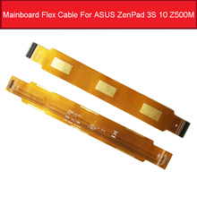 Подлинный гибкий кабель для материнской платы для ASUS ZenPad 3S 10 Z500M разъём материнской платы гибкий ленточный кабель запасная часть 2024 - купить недорого