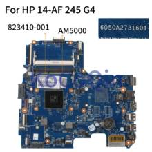 KoCoQin Laptop motherboard For HP 14-AF 245 G4 Core AM5000 Mainboard 6050A2731601 823410-001 tested 2024 - compre barato