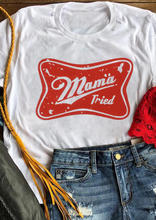 Fashion Mama Tried O-Neck T-Shirt Tee Women 2019 White Letter Print Tops Female Summer t-shirt Casual Short Sleeve Tshirt Tee 2024 - buy cheap