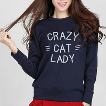 Crazy Cat Lady Print European Style Autumn Women Sweatshirt Jumper Casual Kawaii Hip Hop Funny Suit Cotton Hoody Hipster Hoodies 2024 - buy cheap
