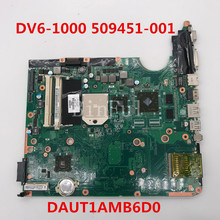 High quality For Pavilion DV6 DV6-1000 Laptop motherboard 509451-001 509451-501 509451-601 DAUT1AMB6D0 100% full Tested 2024 - buy cheap
