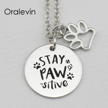 STAY PAW SITIVE Inspirational Hand Stamped Engraved Custom Charm Pendant Link Chain Necklace Gift Jewelry,10Pcs/Lot, #LN2248 2024 - buy cheap