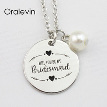 WILL YOU BE MY BRIDESMAID Inspirational Hand Stamped Custom Necklace Gift Jewelry,10Pcs/Lot, #LN687 2024 - buy cheap