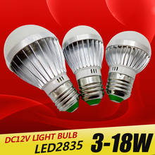 E27 E14 Светодиодный светильник s DC 12 В smd 2835, лампочка с чипом E27, лампа 3 Вт 6 Вт 9 Вт 12 Вт 15 Вт 18 Вт, точечный светодиодный светильник 2024 - купить недорого