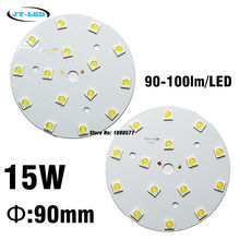 90mm Diameter 15W LED PCB Board, 1500lm Lumen SMD7171 HuaLei Chip Aluminum Base Plate White/Warm White For LED Bulb Light Source 2024 - buy cheap