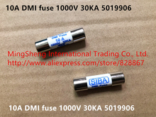 Original new 100% 10A DMI fuse 1000V 30KA 5019906 UR CE 2024 - buy cheap
