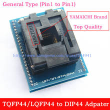 Top Quality General Type(pin1 to Pin1) QFP44 TQFP44 LQFP44 to DIP44 adapter socket Programmer IC test Adapter  free shipping 2024 - buy cheap