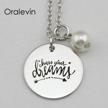 Hot Fashion CHASE YOUR DREAMS Inspirational Hand Stamped Engraved Custom Pendant Necklace Nice Gift Jewelry,10Pcs/Lot, #LN2245 2024 - buy cheap