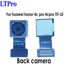 LTPro High Quality Tested Well Big Main Rear Back Camera For Huawei honor 4c pro 4cpro TIT-L01 mobile phone replacement parts 2024 - buy cheap