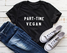 Skuggnas Part Time Vegan Letter Tshirt Funny Food Vegetarian Graphic Tee shirt Casual tumblr gothic aesthetic harajuku tops 2024 - buy cheap