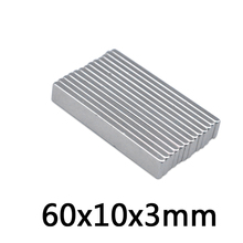 3pcs New Big Super Strong Cuboid Block Magnet 60x10x3 Rare Earth Neodymium N35 60mm x 10mm x 3 mm 60*10*3 free shipping 2024 - buy cheap