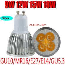 10pcs/lot High power CREE Led Lamp Dimmable GU10 MR16 E27 E14 GU5.3 9W 12W 15W 18W  Led spot Light Spotlight led bulb 2024 - купить недорого