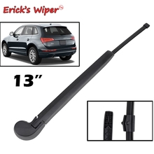 Erick's Wiper 13" Rear Wiper Blade & Arm Set Kit For Audi Q5 8R SUV 2008 - 2017 Windshield Windscreen Rear Window 2024 - buy cheap