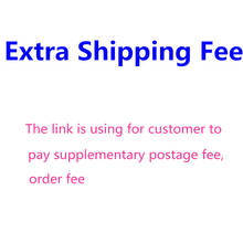 Extra shipping fee for postage and supplement fee 2024 - buy cheap