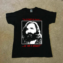 2019 Cool Vintage Charles Manson It Is Hot In Here or Am I Crazy T-Shirt  Tee 2024 - buy cheap