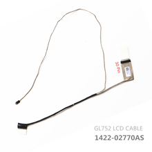 New GL752 1422-02770AS Cable For Asus ROG G752 G752V G752VW GL752V GL752VW Lcd Lvds Cable 2024 - buy cheap