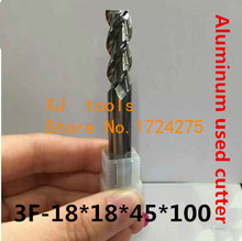 3F-18.0*18*45*100 MM liga de alumínio cortador de trituração, carboneto de fresa de alumínio, CNC fresa Final, Fresagem CNC ferramenta pin 2024 - compre barato