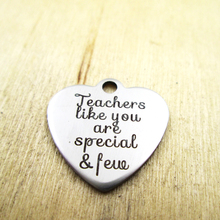 10pcs/lot-teachers like you are special & few stainless steel charms - Laser Engraved - Customized - DIY Charms Pendants 2024 - buy cheap