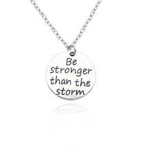 Trendy Inspiring Jewelry Carved Be Stronger Than The Storm Charm Pendant Necklaces Unisex Choker Necklace Drop Shipping 2024 - buy cheap