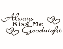 always kiss me goodnight Living Room bedroom DIY 3D Vinyl Wall Decal Wall Lettering Art Words motto Wall Sticker Home Decoration 2024 - buy cheap
