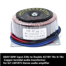 Transformador de áudio toroidal de cobre, 60w, entrada dupla ac18v, isolamento tridimensional para 6j1 lm1875, amplificador de áudio estéreo 2024 - compre barato