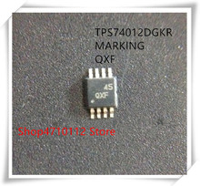 NEW 10PCS/LOT TPS74012DGKR TPS74012 MARKING QXF MSOP-8 IC 2024 - buy cheap