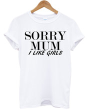 Sugarbaby Sorry Mum I Like Girls Fashion T shirt Hipster Mens Womens Swag Brand New T Shirt Fashion Tumblr Casual Tops 2024 - buy cheap