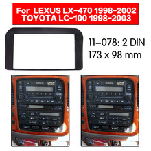 Fascia de doble Din para TOYOTA Land Cruiser 100 LEXUS LX-470 Radio panel para estéreo y DVD montaje en tablero Kit de ajuste de instalación 11-078 2024 - compra barato