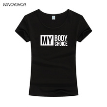 My Body Choice Tshirt Female Summer Fashion Short Sleeve T Shirt Women Funny Girls Power Tops Tee Camiseta Femenina 2024 - buy cheap