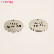 8pcs/ 22mm hand stamped Charm alloy plating white k defy gravity Charms pendant 2024 - buy cheap