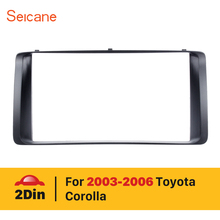 Seicane Double Din 2 Din Car Radio Fascia for 2003-2006 Toyota Corolla Stereo Dashboard Radio Frame CD Trim Bezel Audio Frame 2024 - buy cheap