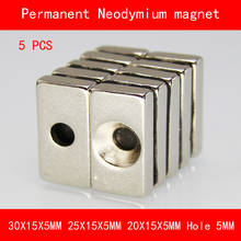 5PCS rectangle magnet 30*15*5MM 25*15*5MM 20*15*5MM hole 5MM n35 Rare Earth strong Permanent NdFeB Neodymium Magnet 2024 - buy cheap