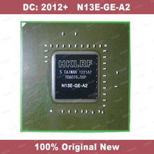 100% оригинальный набор микросхем постоянного тока: 2012 + BGA, микросхема IC, высокое качество, бесплатная доставка, N13E-GE-A2 2024 - купить недорого
