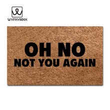 Oh No Not You Again - woven outdoor mat design doormat for entrance door Funny Front indoor rug mat non slip 18 x 30 door mat 2024 - buy cheap