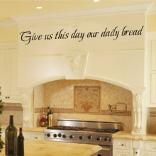 Give us this day our daily bread Kitchen Wall Sticker Restaurant Inspirational Family Love Quote Wall Decal Cook Dinning Room 2024 - buy cheap