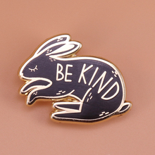 Be kind rabbit pin funny animal brooch kindness jewelry bunny gifts cute pins women shirts jacket accessoires backpack badge 2024 - buy cheap