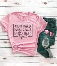 Mom Hard Wife Hard Nurse Hard Repeat  t-shirt vintage camisetas grunge tumblr graphic women Mother's Day gift aesthetic tee top 2024 - buy cheap