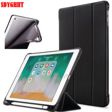 For iPad Case Pencil Holder Soft Silicone Back Trifold Stand Smart Case for iPad 9.7 2018 2017 Cover A1822 A1893 Tablet case 2024 - buy cheap