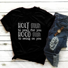 Holy Enough to Pray for you T-Shirt Hood Enough to Swing on You Funny Letter quote Christian Jesus Faith Tops Yellow Grunge Tees 2024 - buy cheap