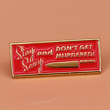 My favorite murder stay sexy don't get murdered SSDGM pin Murderino gift true crime podcast pins MFM brooch blood badge 2024 - buy cheap