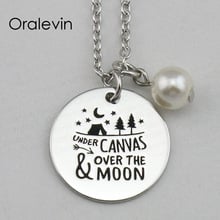 UNDER CANVAS OVER THE MOON Inspirational Hand Stamped Engraved Custom Pendant Female Necklace Gift Jewelry,10Pcs/Lot, #LN2154 2024 - buy cheap