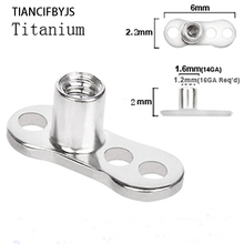 TIANCIFBYJS G23 Титан 316L нержавеющая сталь дермальный якорь основа для погружения в пирсинг оптовая продажа ювелирные изделия для тела 14 г 2024 - купить недорого
