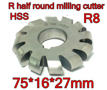 R8  75*16*27mm Inner hole HSS Convex Milling Cutters R half round milling cutter Free shipping 2024 - buy cheap