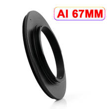 AI-67 mm Macro  Lens Reverse Adapter Ring for Nikon AI Mount 2024 - buy cheap